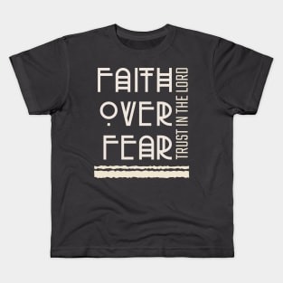 Faith Over Fear Christian Kids T-Shirt